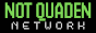 Link to notquadennetwork.neocities.org